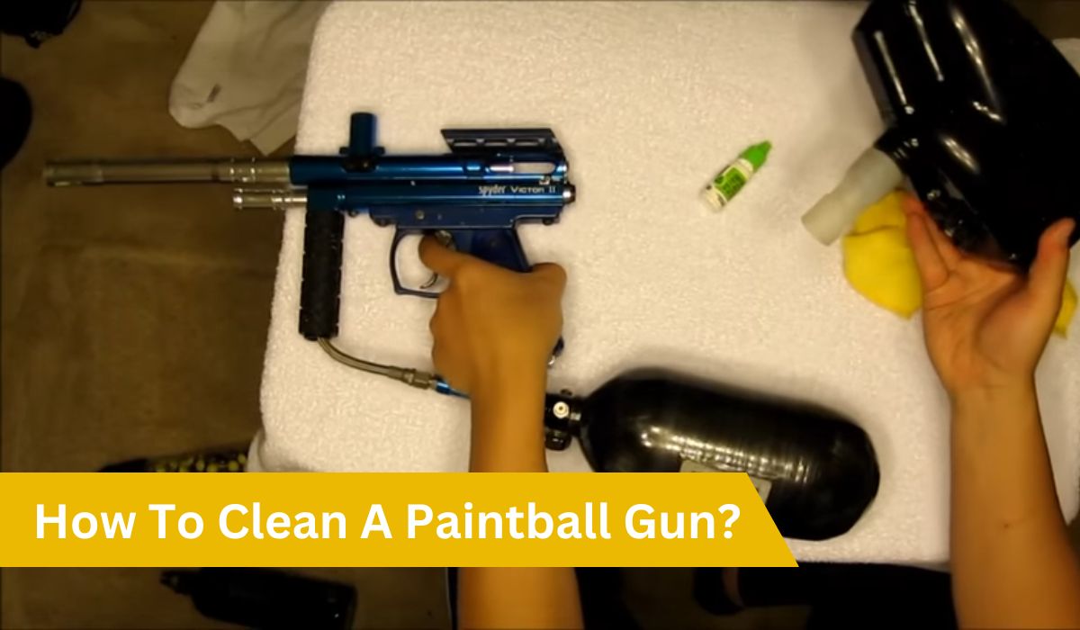How To Clean a Paintball Gun? [CleanUp Guide]