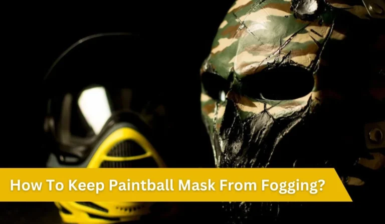 how-to-keep-paintball-mask-from-fogging